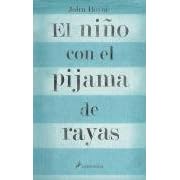 El nino con el pijama de rayas/ The Boy In The Striped Pajamas (Spanish Edition)