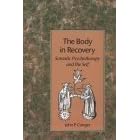 The Body in Recovery: Principles of a Psychological Bodywork