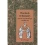 The Body in Recovery: Principles of a Psychological Bodywork