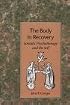 The Body in Recovery: Somatic Psychotherapy and the Self
