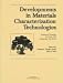Search : Developments in Materials Characterization Technologies: Symposium Held 23 and 24 July 1995, During the 28th Annual Technical Meeting of the International ... Society, Albuquerque, New Mexico, usa