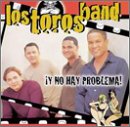 Los Toros Band - Y No Hay Problema - Zortam Music