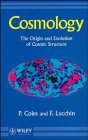Cosmology: The Origin and Evolution of Cosmic Structures
