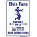 Elvis, Blue Suede Shoes - Novelty Metal Parking Sign