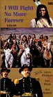 I Will Fight No More Forever [VHS]
