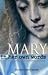 Mary, in Her Own Words: The Mother of God in Scripture