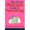 The Smart Woman's Guide to Networking (Smart Woman's Series)