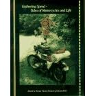 Gathering speed: Tales of motorcycles and life book cover.