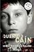 Querido Cain/ Dear Cain (Best Seller) by Ignacio Garcia Valino Querido Cain/ Dear Cain (Best Seller)