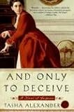 And Only to Deceive