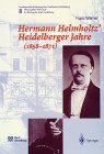 Review Springer  / Hermann Helmholtz' Heidelberger Jahre (1858-1871) (Sonderveroffentlichungen Des Stadtarchivs Heidelberg)