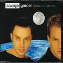 To the Moon & Back [UK-Import] - Savage Garden