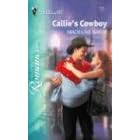 Callie's Cowboy (Silhouette Romance) by Madeline Baker