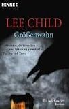 Gr��enwahn: Pr�zision, die Schrecken und Spannung garantiert. Ein Jack-Reacher-Roman