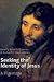 Books : Seeking the Identity of Jesus: A Pilgrimage