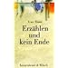 Erz�hlen und kein Ende: Versuche zu einer �sthetik des Alltags