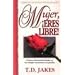 Mujer Eres Libre/Devocional: Woman, Thou Art Loosed/ Devotional