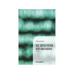 Die Entdeckung der Unsch�rfe