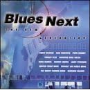 Blues Next - The Next Generation by  Chris Duarte, Tinsley Ellis, Corey Stevens, Smokin' Joe Kubek Band, and Monster Mike Welch 