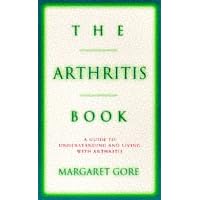 The Arthritis Book by Margaret Gore