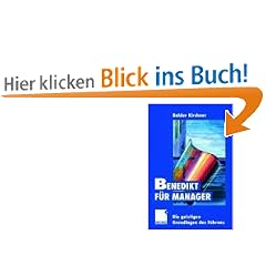 Benedikt f�r Manager: Die geistigen Grundlagen des F�hrens