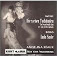 7 Deadly Sins / Lulu Suite by Weill, Berg, Reaux, Masur, Nyp