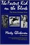 The Fastest Kid on the Block: The Marty Glickman Story (Sports and Entertainment)