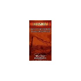 Hiroshima - Why the Bomb Was Dropped [VHS]