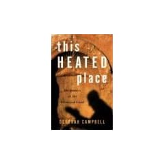 This Heated Place: Encounters in the Promised Land