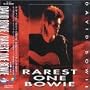 Rarest One Bowie