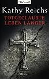 Totgeglaubte leben l�nger