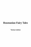 Roumanian Fairy Tales