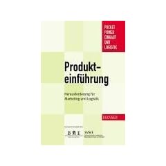 Produkteinf�hrung: Herausforderung f�r Marketing und Logistik