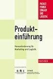 Produkteinf�hrung: Herausforderung f�r Marketing und Logistik