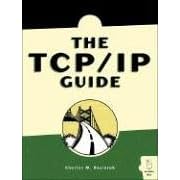 The TCP/IP-Guide. A Comprehensive, Illustrated Internet Protocols Reference (No Starch-Press) (Gebundene Ausgabe)