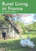 Rural Living in France (Rural Living in France: A Survival Handbook)