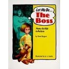 Let Me Be... the Boss: Poems for Kids to Perform