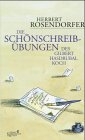 Die Sch&ouml;nschreib&uuml;bungen des Gilbert Hasdrubal Koch - Herbert Rosendorfer