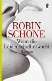 Wenn die Leidenschaft erwacht - Robin Schone