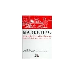 Marketing. Konzepte der Unternehmensf�hrung f�r den Handwerker