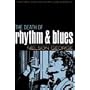 The Death of Rhythm and Blues