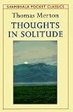 Thoughts in Solitude (Shambhala Pocket Classics)