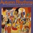 Autumn Rhythms [US-Import]