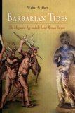 Barbarian Tides: The Migration Age and the Later Roman Empire (Middle Ages Series)