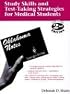 Study Skills and Test-Taking Strategies for Medical Students: Find and Use Your Personal Learning Style (Oklahoma Notes)