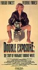 Double Exposure:  Margaret Bourke-White
