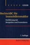Bücher : RechtsABC für Immobilienmakler: Eine Einführung in die wichtigsten Rechtsvorschriften mit praktischen Beispielen und Formularen