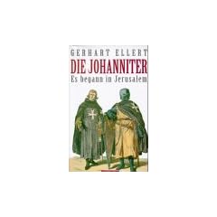 Die Johanniter. Es begann in Jerusalem