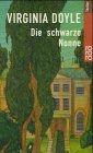 Die schwarze Nonne.