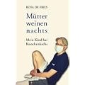 M�tter weinen nachts: Mein Kind hat Knochenkrebs